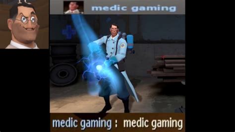 MEDIC GAMING (TF2) by Lexonvm Sound Effect - Meme Button - Tuna