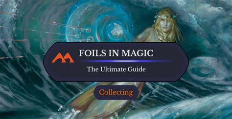 Everything You Ever Needed to Know About Foils in Magic: the Gathering - Draftsim