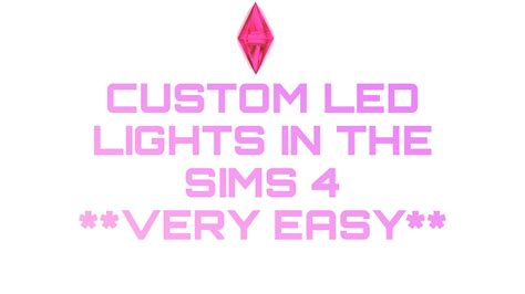 AESTHETIC LED LIGHTS IN THE SIMS 4 **VERY EASY** - YouTube