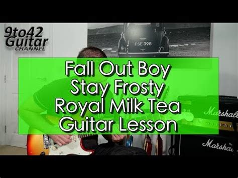 Fall Out Boy - Stay Frosty Royal Milk Tea Guitar Tutorial Lesson. - YouTube