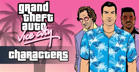 GTA Vice City Characters Guide: Full List & Voice Actors