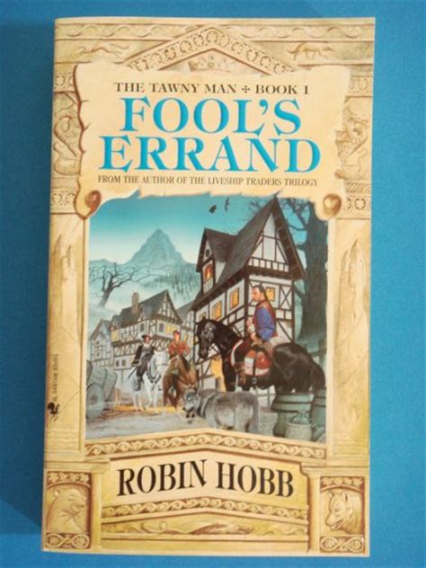 Fool's Errand by Robin Hobb book 1 of The Tawny Man triology following The Farseer triology