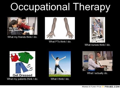 Occupational Therapist Quotes Funny Sayings. QuotesGram