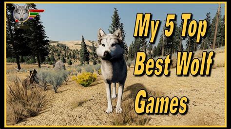 My 5 Top Best Wolf Games - YouTube