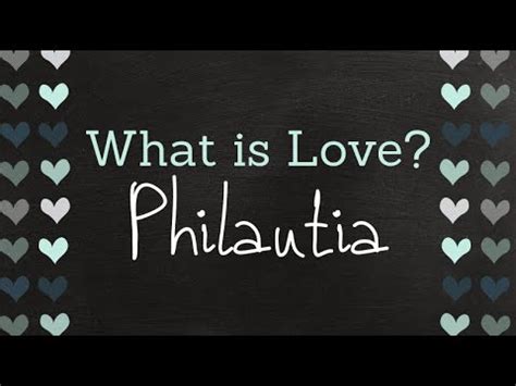 What is Love Philautia - YouTube