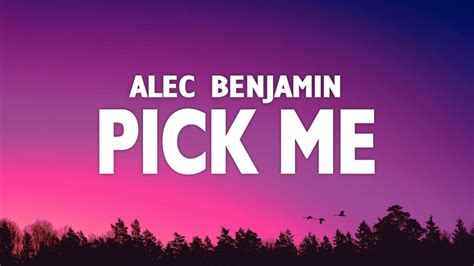 متن و ترجمه آهنگ Pick Me از Alec Benjamin - ماگرتا