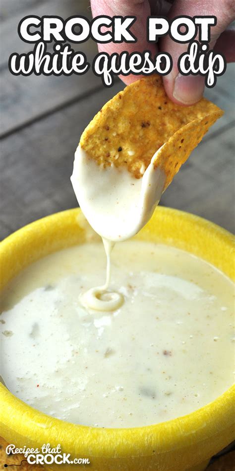 Crock Pot White Queso Dip - Recipes That Crock!