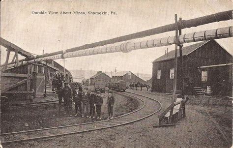 OUTSIDE VIEW ABOUT MINES, SHAMOKIN, PA NORTHUMBERLAND COUNTY COAL ...