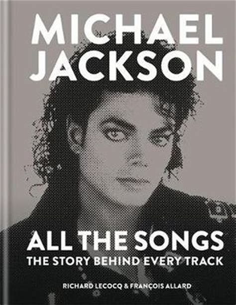 Buy Michael Jackson: All the Songs- Francois Allard, Books | Sanity