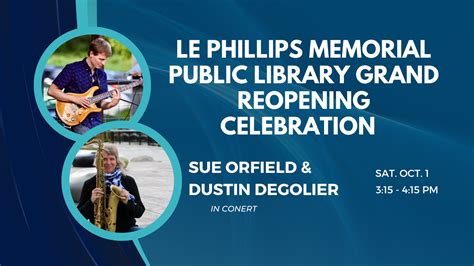 Oct. 1 - Sue Orfield & Dustin DeGolier at LE Phillips Memorial Library Grand Opening Celebration ...