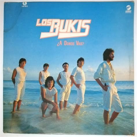 Los Bukis – ¿A Donde Vas? – Vinyl (LP, Album), 1985 [r7768105] | Discogs