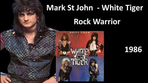 Mark St John - White tiger - Rock Warriors - 1986 - YouTube