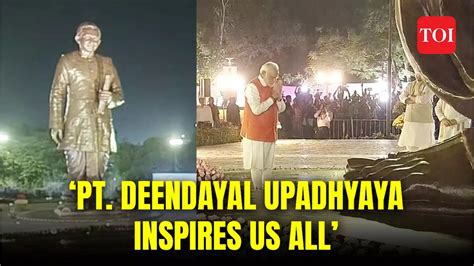 PM Narendra Modi unveils 72-feet-high Pandit Deendayal Upadhyaya statue in Delhi, pays tribute ...