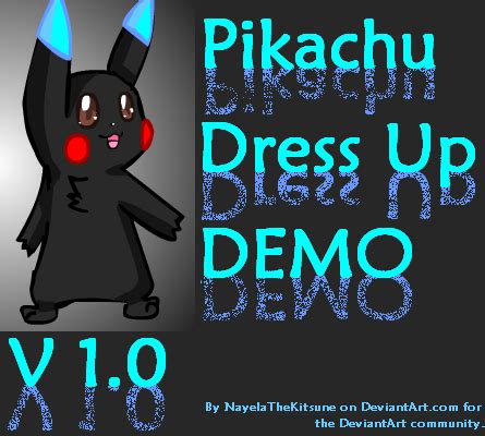 Pikachu Dress Up DEMO by ChaoticCinder on DeviantArt