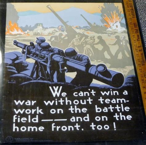 Original 1944 WWII "We Can't Win A War Without Teamwork on T