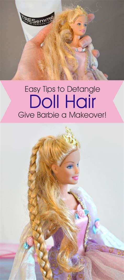 How to detangle doll hair barbie makeover tips – Artofit