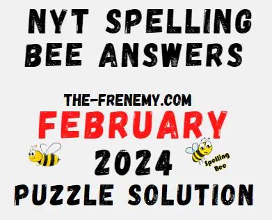 NYT Spelling Bee February 10 2024 Answers - Frenemy