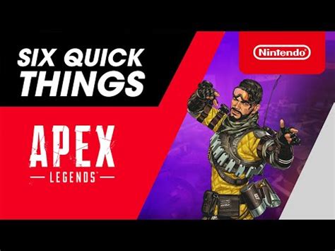 Six Quick Things! with Apex Legends - Nintendo Switch Trailer