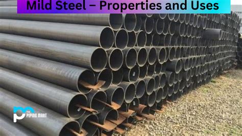 Mild Steel – Properties and Uses