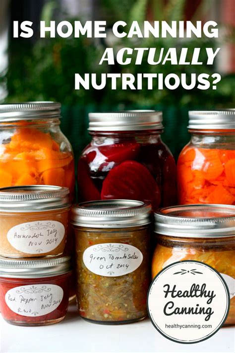 Just how nutritious are home canned foods? - Healthy Canning