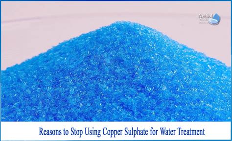 What is the reasons to stop using copper sulphate for WTT