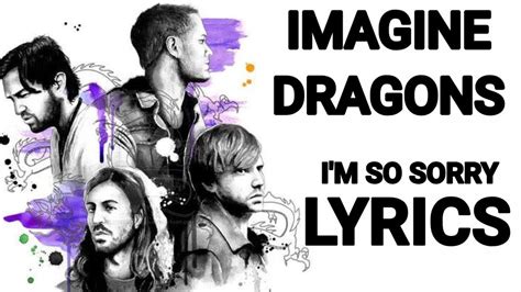 Imagine Dragons || I'm so sorry || lyrics - YouTube