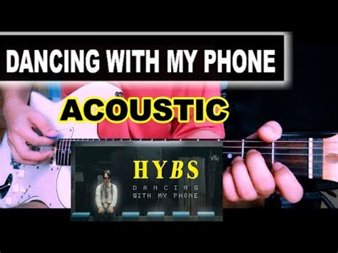 DANCING WITH MY PHONE - HYBS - ACOUSTIC GUITAR CHORDS TUTORIAL - YouTube