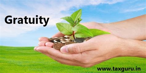 Gratuity – Legal Provisions and Taxation