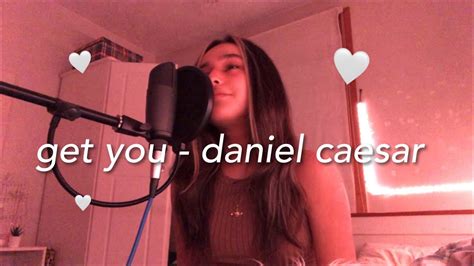 get you - daniel caesar (cover) - YouTube