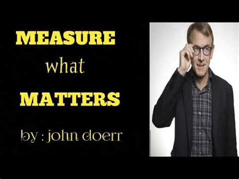 Measure What Matters John Doerr