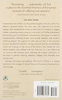 The Quiet Room: A Journey Out of the Torment of Madness: Lori Schiller, Amanda Bennett ...