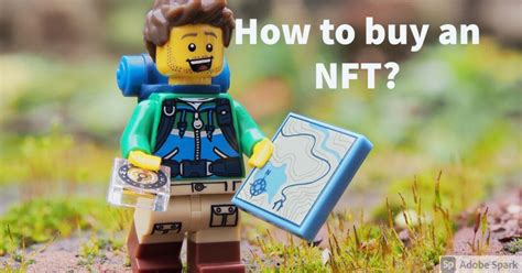 How to Buy an NFT – A Quick Guide - NFT University