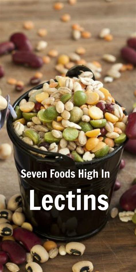 Seven Foods High In Lectins – Complete List | Lectin free foods, Plant ...