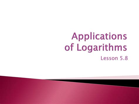 PPT - Applications of Logarithms PowerPoint Presentation, free download ...