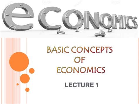 Basic concepts of Economics