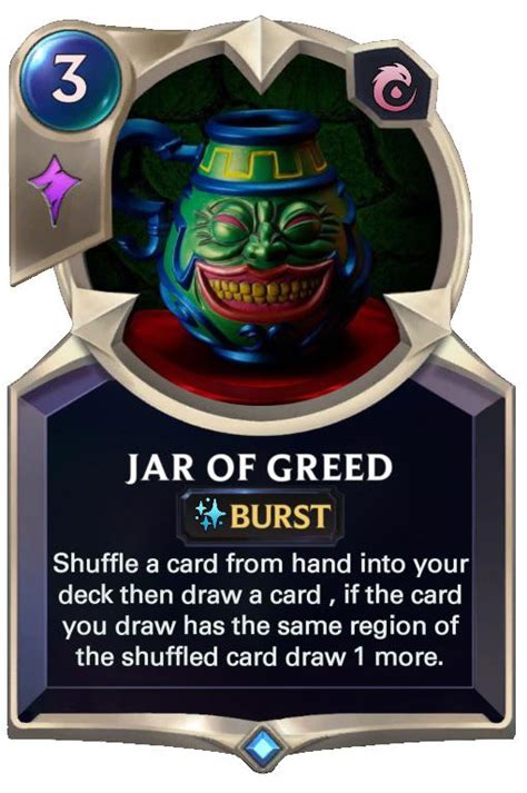 If Jar of greed was a Runeterra card : LegendsOfRuneterra