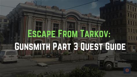 Escape From Tarkov: Gunsmith Part 3 Quest Guide - Gameinstants