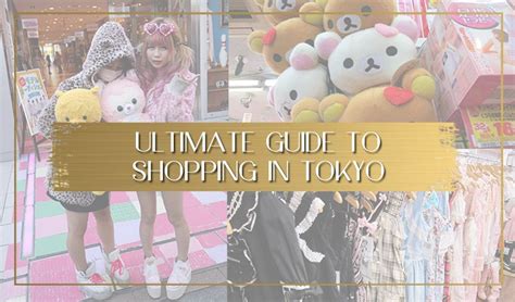 The ultimate guide to shopping in Tokyo