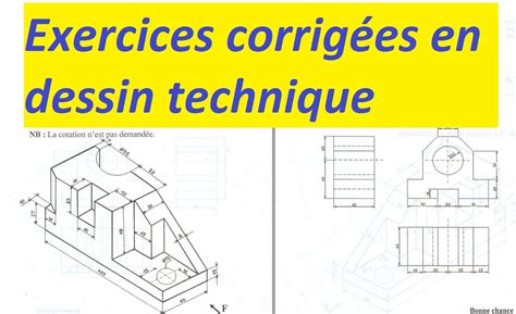 Dessin technique industriel exercices corrigées - Genieelectromecanique.com