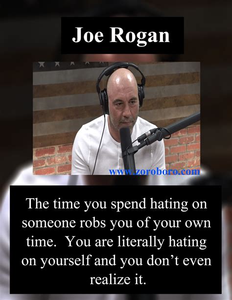 Joe Rogan, Joe Rogan experience, Joe Rogan Podcast Quotes, Joe Rogan Quotes, Joe Rogan ...