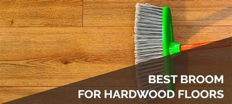 Best Broom For Hardwood Floors- Top 5 Picks