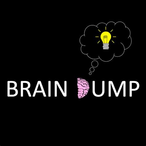 Brain Dump – Podcast – Podtail