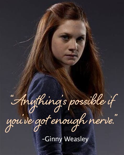 Ginny quote | Nerve, Ginny weasley, Quotes