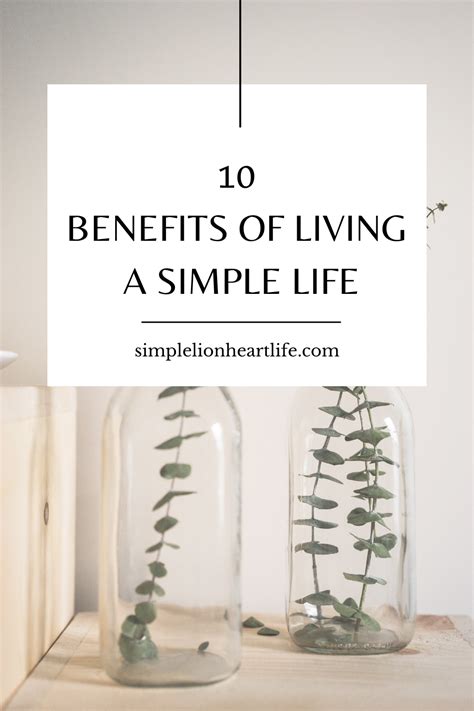 10 Benefits of Living a Simple Life - Simple Lionheart Life