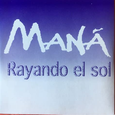 Maná – Rayando El Sol (1990, Card Sleeve, CD) - Discogs