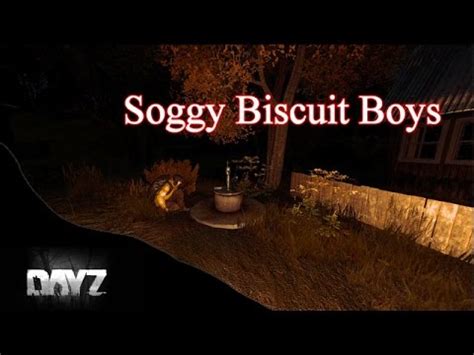 The Soggy Biscuit Boys - DayZ RP- EP#1 - YouTube