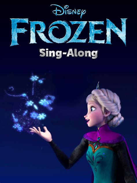 Frozen Sing-Along | Rotten Tomatoes