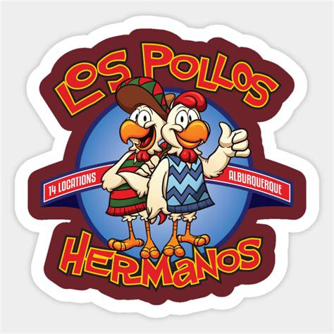 Los Pollos Hermanos - Los Pollos Hermanos - Sticker | TeePublic