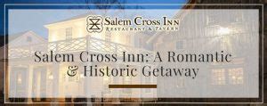 Salem Cross Inn – Restaurant & Tavern