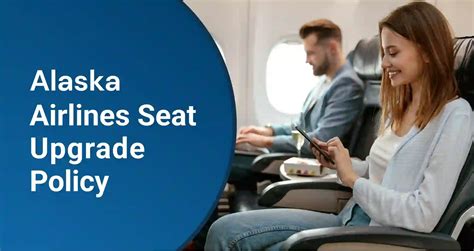 Alaska Airlines Seat Upgrade Policy, Fees | +1-800-865-1848